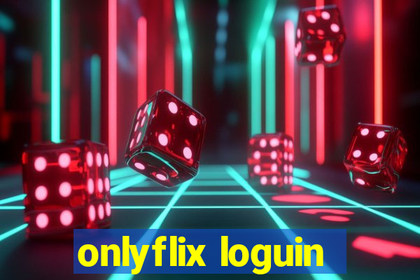 onlyflix loguin